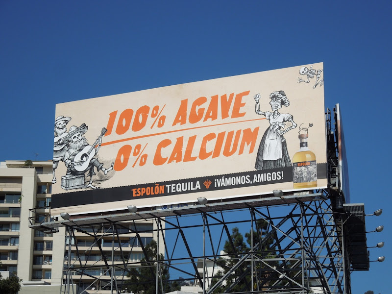 100% Agave 0% Calcium Espolon Tequila billboard Santa Monica Blvd Agave Espolon Tequila billboard