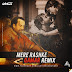 Mere Rashke Qamar (Remix) - Krish Dewangan