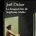 «La desaparición de Stephanie Mailer» de Jöel Dicker