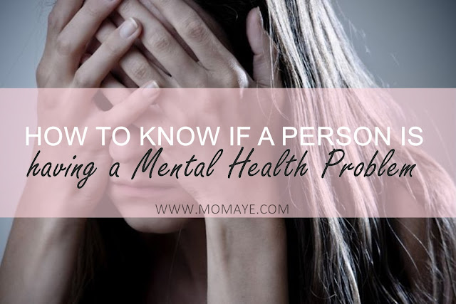 mental health, mental health problem, health, depression, signs and symptoms of mental health problem