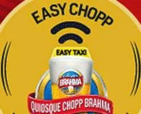 Easy Chopp Quiosque Brahma e Easy Taxi