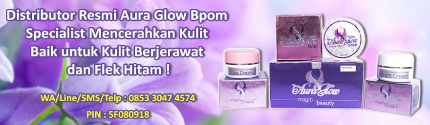 Distributor kosmetik aura glow magic beauty cream specialist tempat perawatan dan pemutih muka