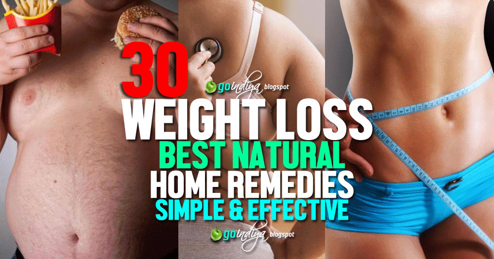 30 Natural Home Remedies for Weight Loss. Burn Fat Faster. Simple