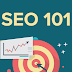 SEO 101: Learn the Basics of Search Engine Optimization