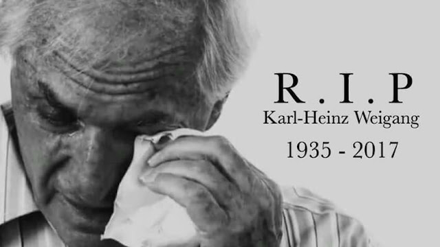 R.I.P Karl Heinz Weigang 1935 - 2017 R.I.P Karl Heinz Weigang 1935 - 2017