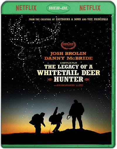The Legacy of a Whitetail Deer Hunter (2018) 1080p NF WEB-DL Dual Latino-Inglés [Subt. Esp] (Comedia. Drama. Caza)