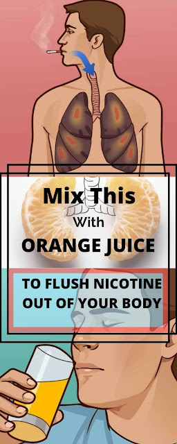 MIX THIS WITH ORANGE JUICE TO FLUSH NICOTINE OUT OF YOUR BODY