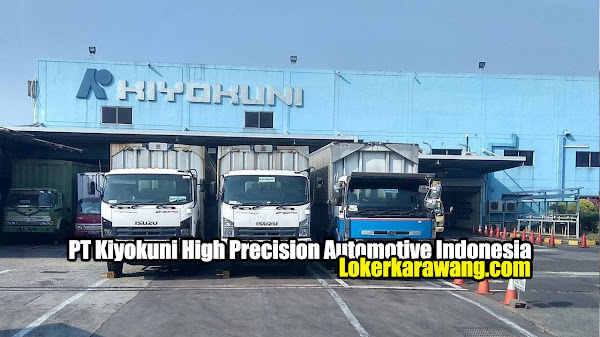 Lowongan Kerja PT Kiyokuni High Precision Automotive Indonesia Karawang