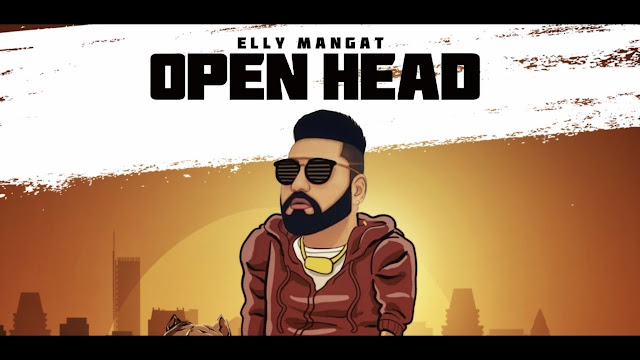 Open Head Lyrics, Elly Mangat