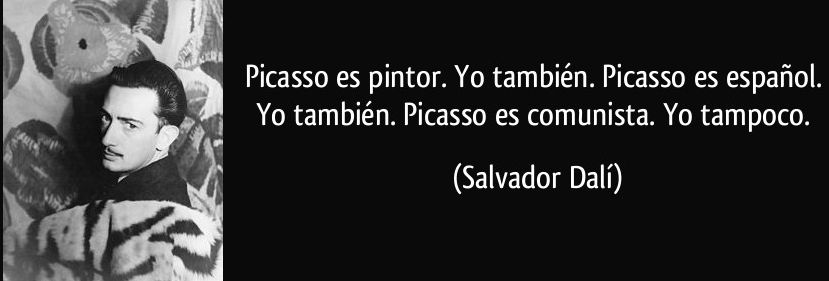 palabras de dalí sobre picasso