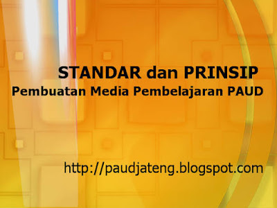 Media Pembelajaran PAUD | STANDAR dan PRINSIP