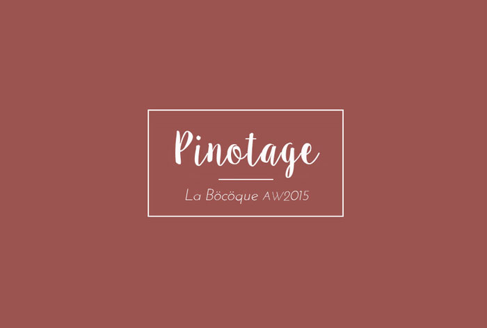 Pinotage, la nueva colección de La Böcöque otoño - invierno 2015/16