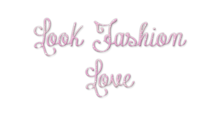 Look Fashion Love 