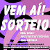 Vem aí! - Sorteio