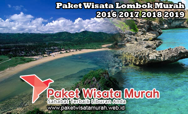  Paket Wisata Lombok Murah 2019 Promo s d 2019 