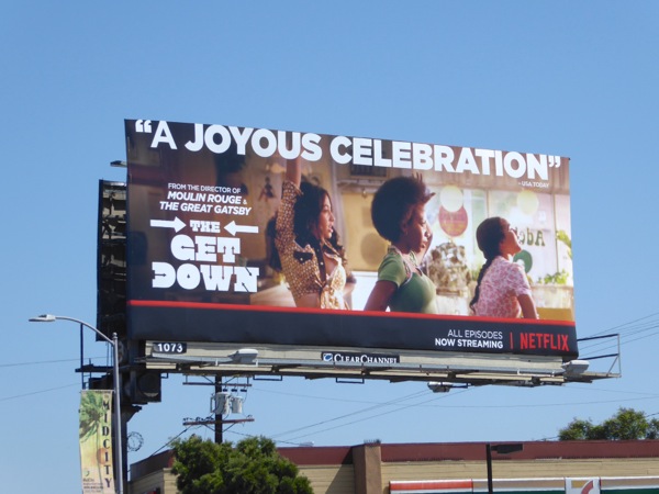 The Get Down A joyous celebration billboard Pico Boulevard Get Down A joyous celebration billboard