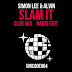 Simon Lee & Alvin - Slam It