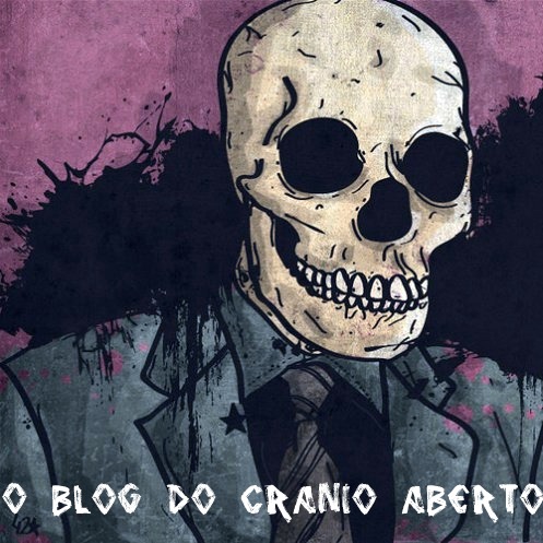 O blog do Crânio Aberto