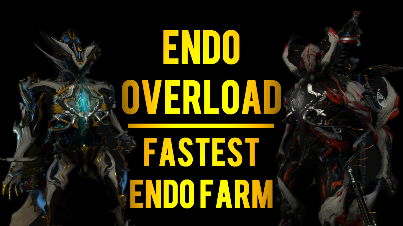 The Best Endo Farming Method in Warframe [2018] Grind Hard Squad