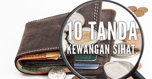 10 Tanda Kewangan Sihat  Nota Pusaka dan Kewangan Islam