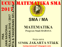 Download Soal dan Kunci Jawaban MATEMATIKA UCUN SMA DKI JAKARTA Tahun 2017 Prodi BAHASA