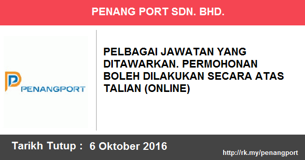 Jawatan Kosong di Penang Port Sdn. Bhd. Jawatan Kosong di Penang Port Sdn. Bhd.