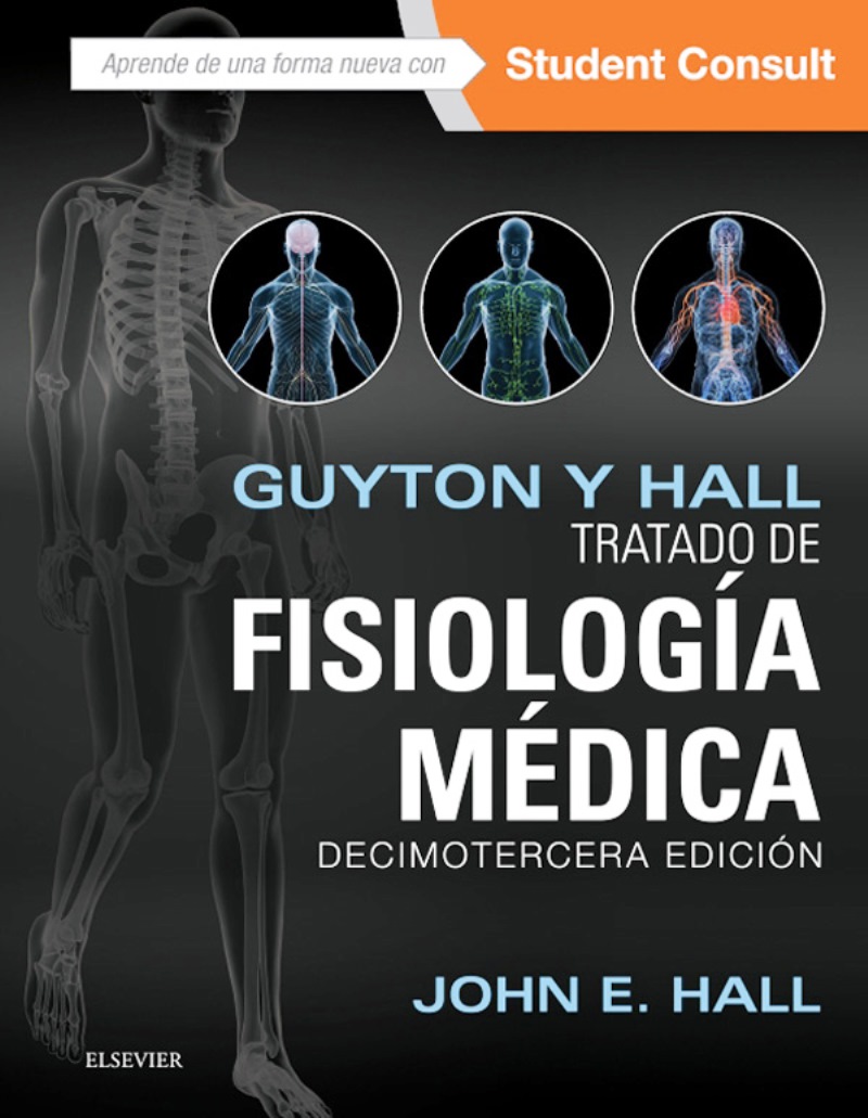 Guyton y Hall Tratado de fisiología médica, 13va. Edición John E. Hall FreeLibros
