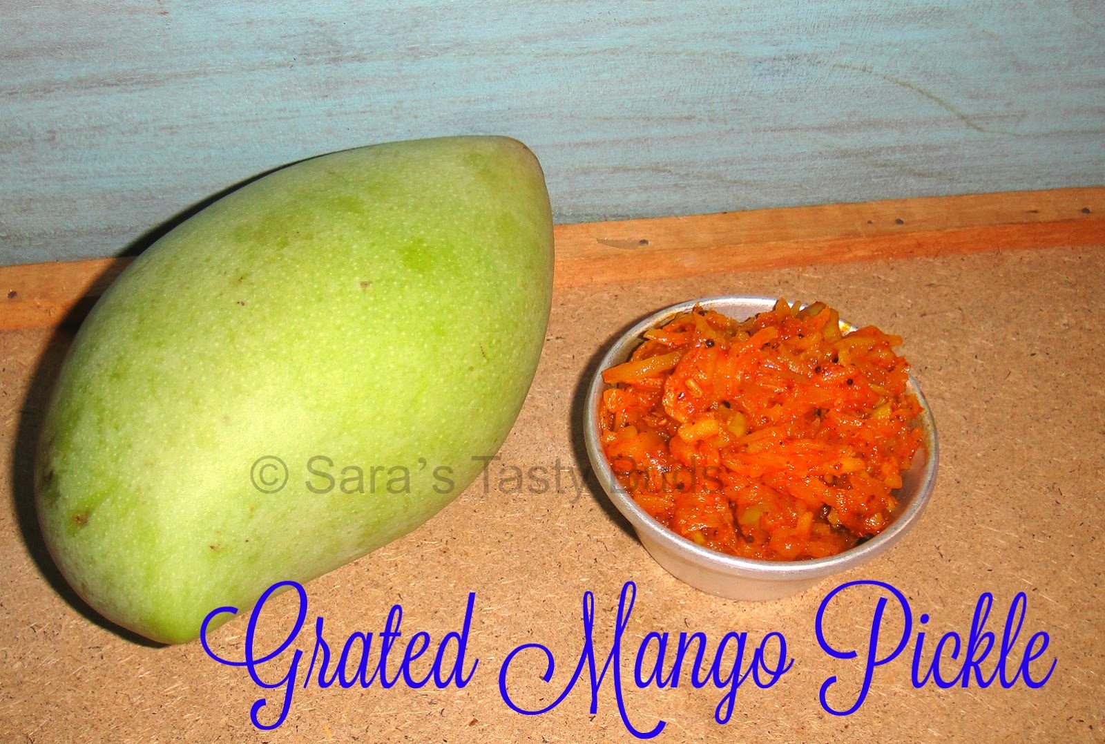 SARA'S TASTY BUDS Grated Mango Pickle / Instant Mango Pickle