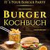Ergebnis abrufen It's your Burger Party - das grandiose Burger Kochbuch: Von Pulled Pork bis Chickenburger - Genial einfache Rezepte für Burger, Buns und Beilagen Bücher