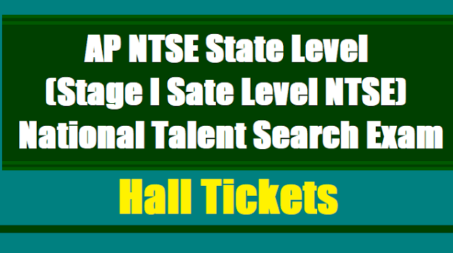 AP NTSE 2017 Hall Tickets for Stage II National level NTSE Exam on November 5 AP NTSE 2017 Hall Tickets for Stage II National level NTSE Exam on November 5