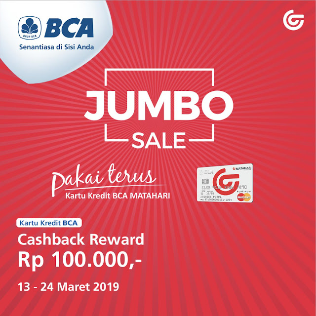 #Matahari - #Promo Cashback Reward 100K Pakai Kartu Kredit BCA (s.d 24 Maret 2019) #Matahari - #Promo Cashback Reward 100K Pakai Kartu Kredit BCA (s.d 24 Maret 2019)