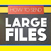 #2019 : The 5 Best Ways to Send Large Files 
