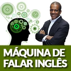 Universidade do Inglês: A Máquina de Falar Inglês