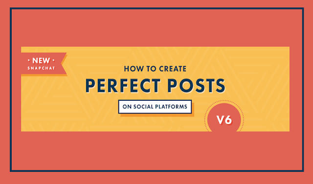 How To Create Perfect Posts on Social Platforms [Infographic]