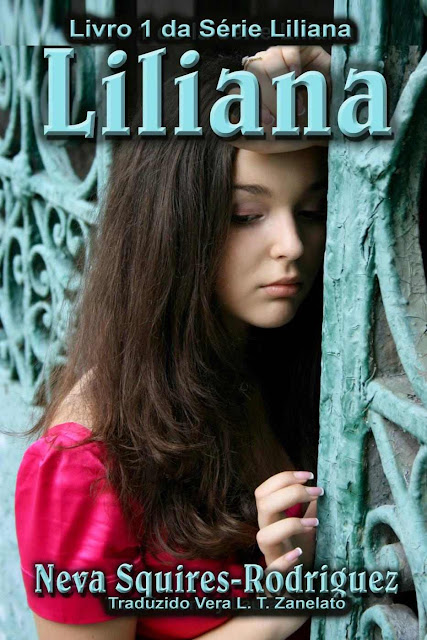 Livro 1 da Série Liliana - Liliana - Neva Squires-Rodriguez