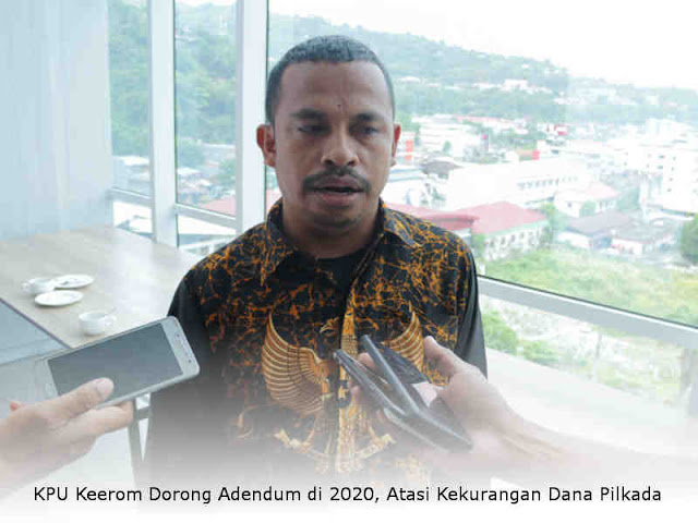 KPU Keerom Dorong Adendum di 2020, Atasi Kekurangan Dana Pilkada KPU Keerom Dorong Adendum di 2020, Atasi Kekurangan Dana Pilkada