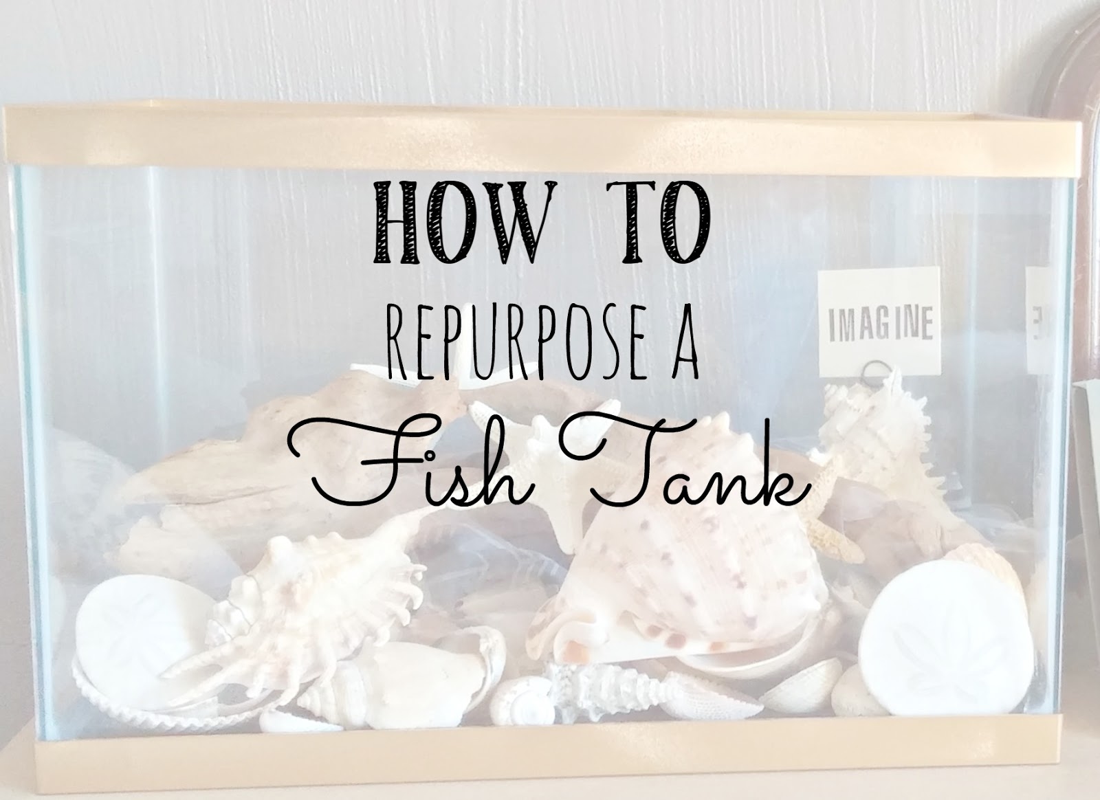 Repurposed Fish Tank Little Vintage Cottage