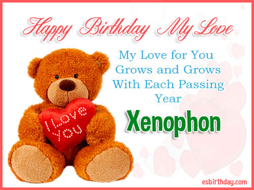 Xenophon Happy Birthday My Love Xenophon Happy Birthday My Love