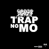 @lottosavage21 - Trap No Mo