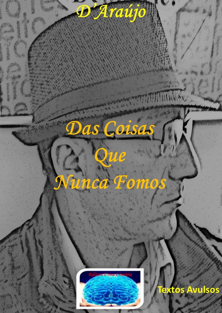 "Das Coisa Que Nunca fomos"