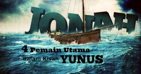 Pesan Injil: 4 Pemain Utama dalam Kisah Yunus