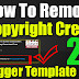 How to Remove Copyright Credit From Blogger Template 2019