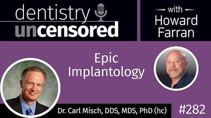 INTERVIEW: Epic Implantology - Carl Misch DDS