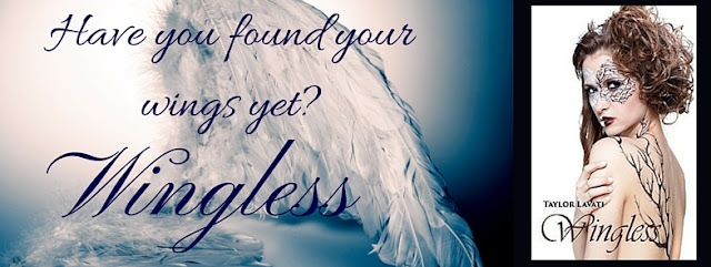 Life, Books, & Loves: Wingless by Taylor Lavati