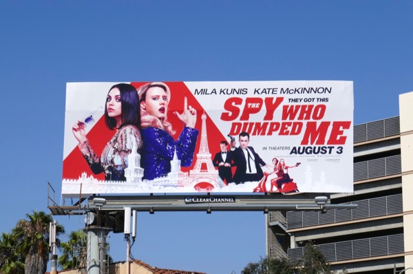 The Spy Who Dumped Me film billboard Spy Who Dumped Me film billboard