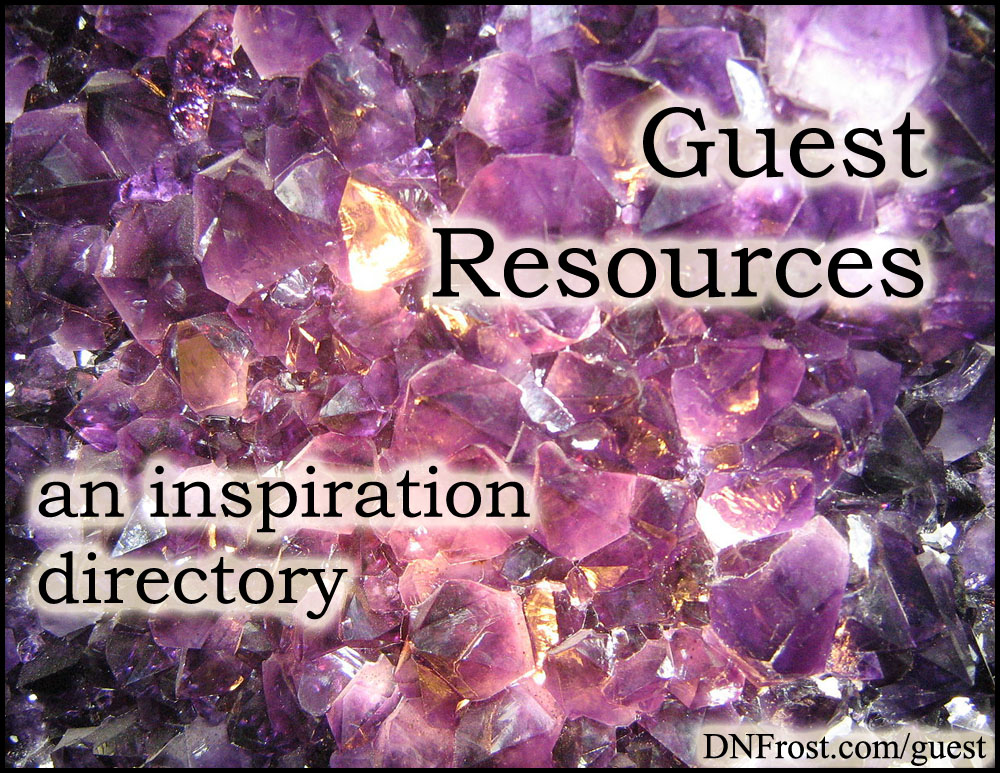 Guest Resources: download your inspirational content guide http://www.DNFrost.com/guest A resource directory by D.N.Frost @DNFrost13 Part of a series.