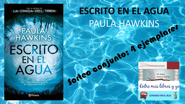 Sorteo conjunto de Escrito en el agua de Paula Hawkins