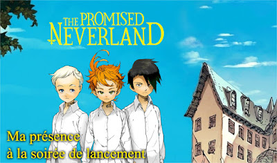 [Événement] Ma présence à la soirée de lancement de The Promised Neverland