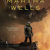 The Murderbot Diaries by Martha Wells