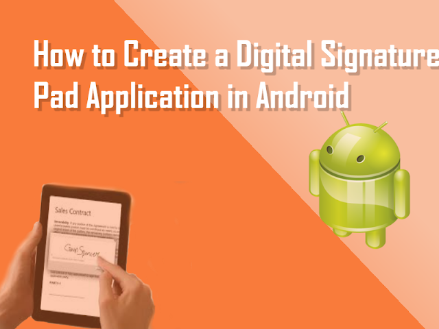 How to Create a Digital Signature Application in Android